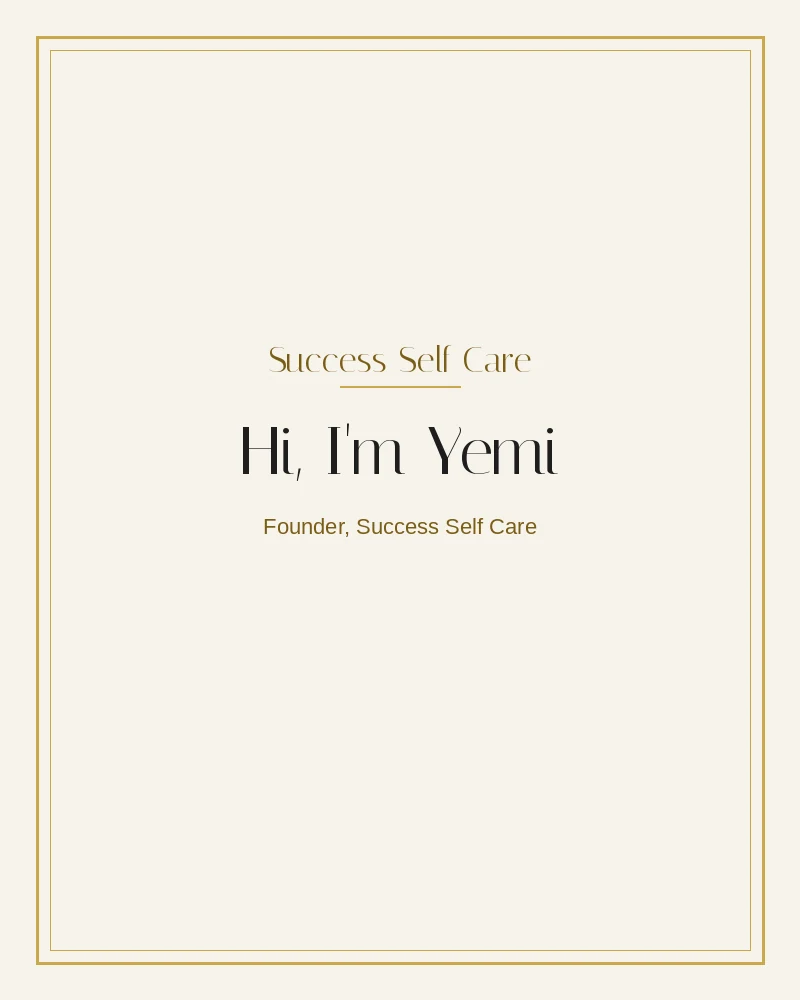 Yemi Odugbesan, founder of Success Self Care